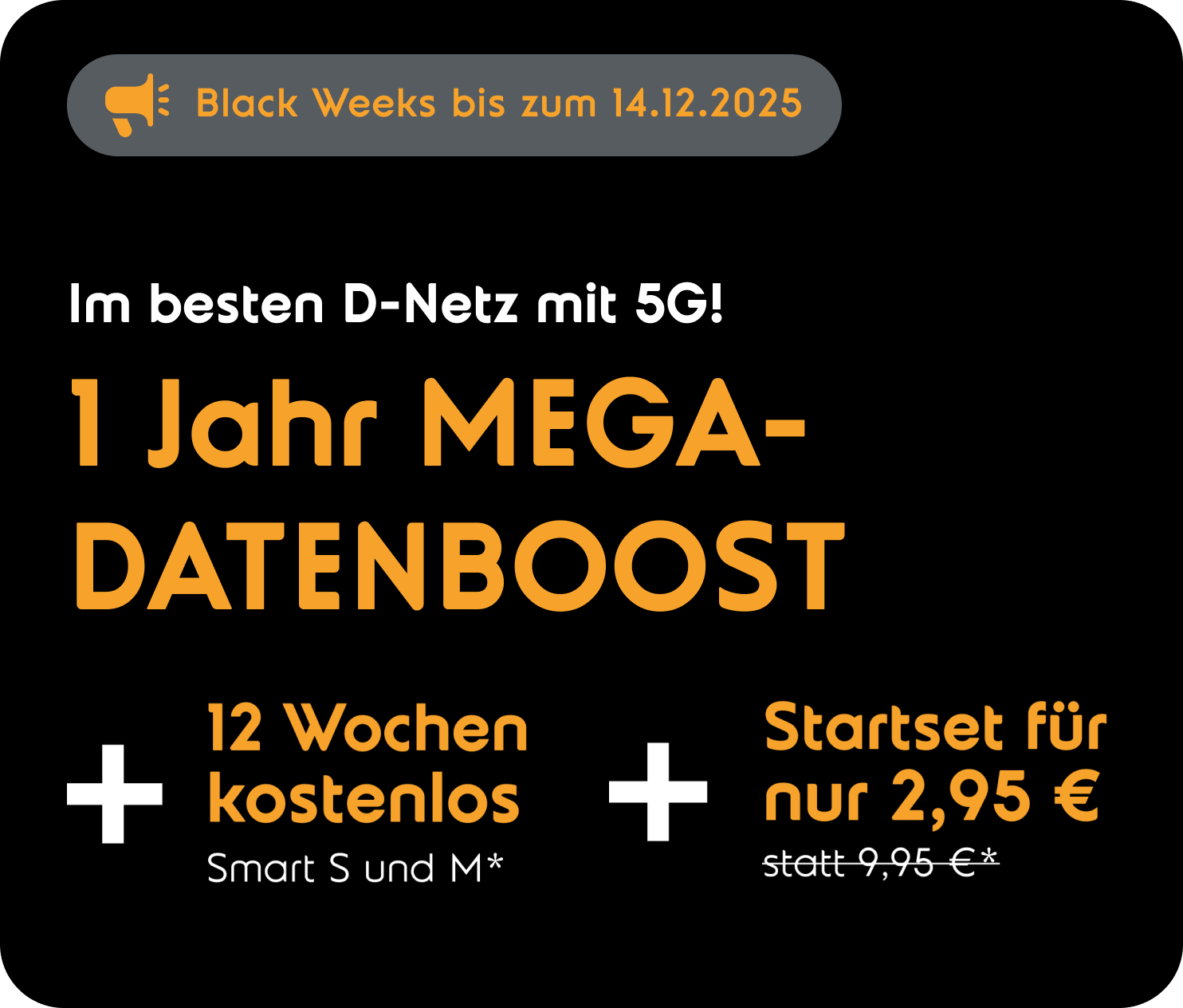 Werbebanner zur Black Weeks Aktion mit den Texten 1 Jahr Mega Datenboost im Smart S und Smart M, 12 Wochen kostenlos und Startset für 2,95 Euro bei NORMA connect.